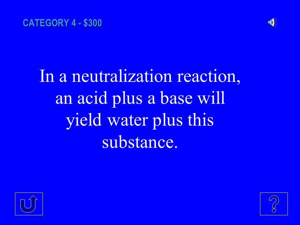 CATEGORY 4 - $200 What is hydrogen ion concentration