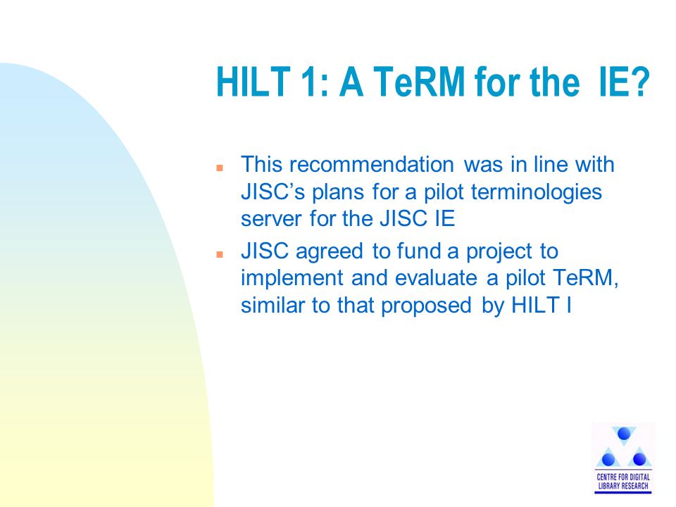 HILT High Level Thesaurus Project Report to the JISC/NSF Conference on ...
