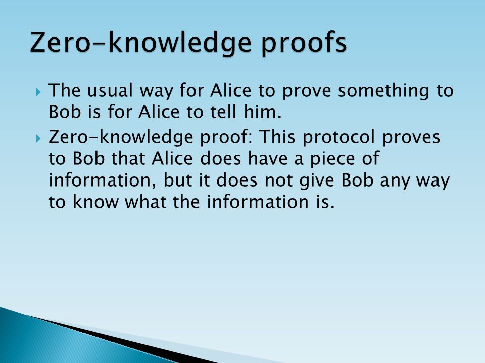  The usual way for Alice to prove something to Bob is for Alice to tell him.