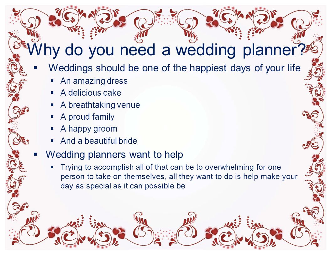 Why do you need a wedding planner.
