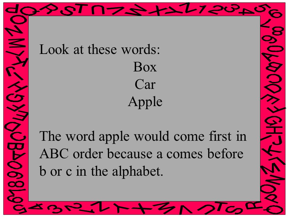 intro to abc order we can put words in a special order called
