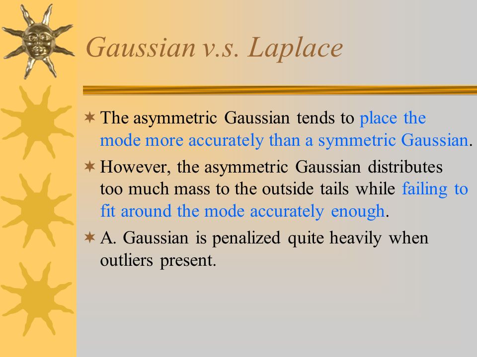 Gaussian v.s.