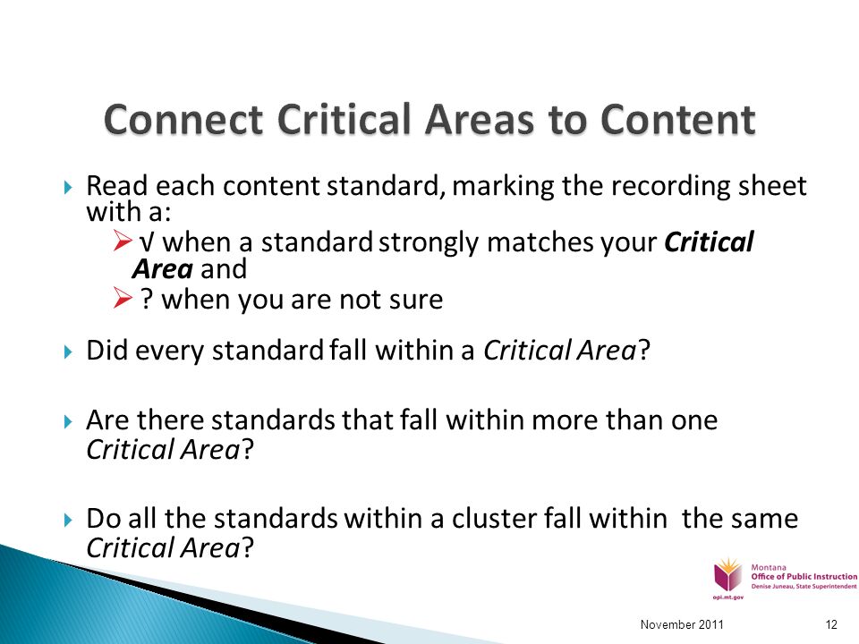  Read each content standard, marking the recording sheet with a:  √ when a standard strongly matches your Critical Area and  .