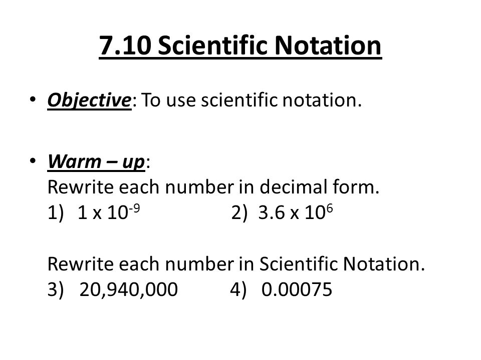 710 Scientific Notation Objective To Use Scientific