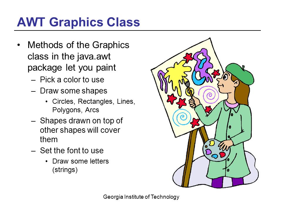 Georgia Institute of Technology Drawing in Java – part 1 Barb Ericson ...