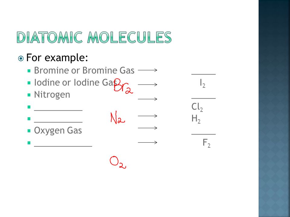 Diatomic Molecules – Big 7