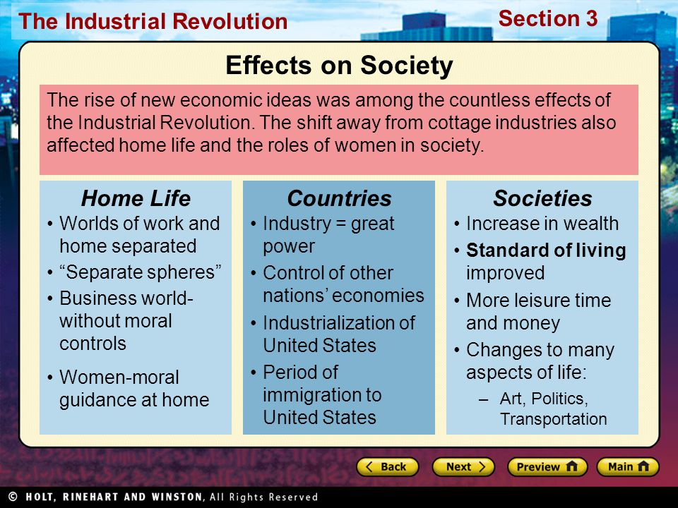 Section 3 The Industrial Revolution The rise of new economic ideas was among the countless effects of the Industrial Revolution.