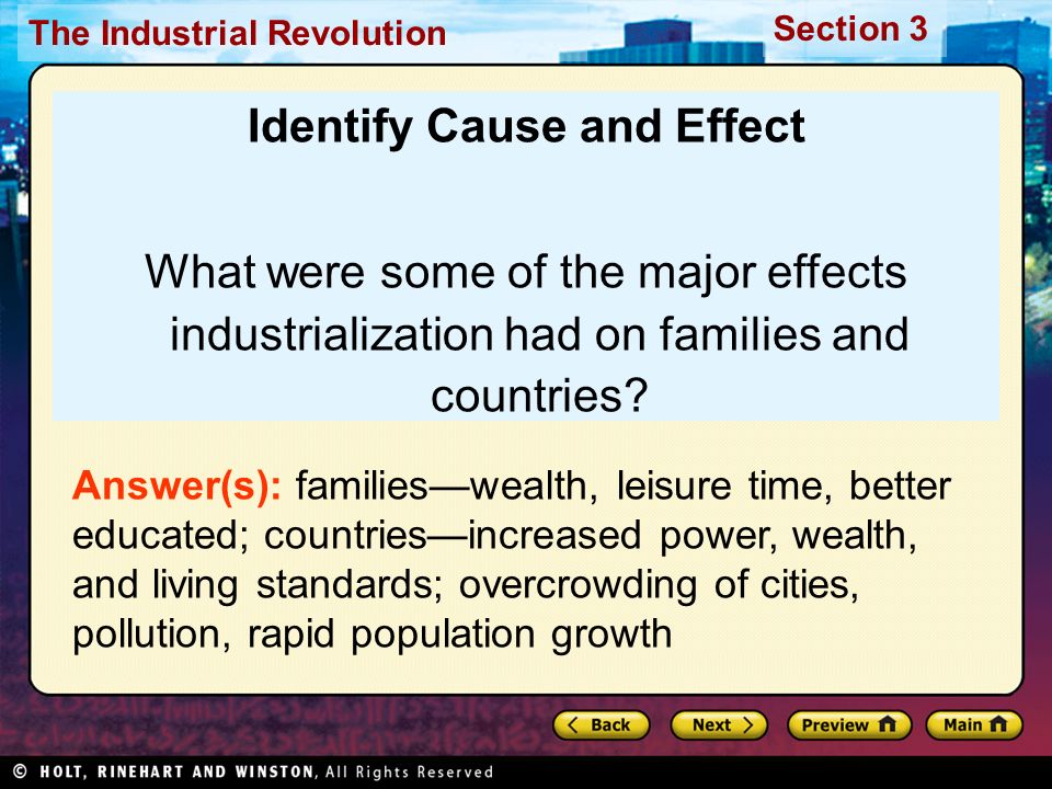 Section 3 The Industrial Revolution Identify Cause and Effect What were some of the major effects industrialization had on families and countries.