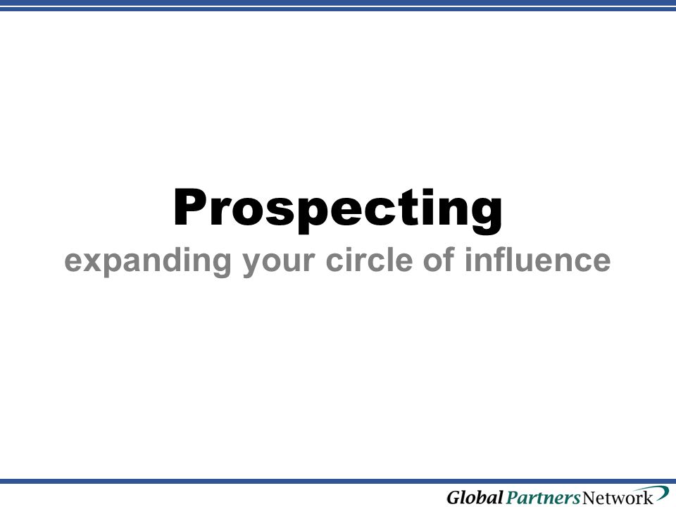 Prospecting expanding your circle of influence