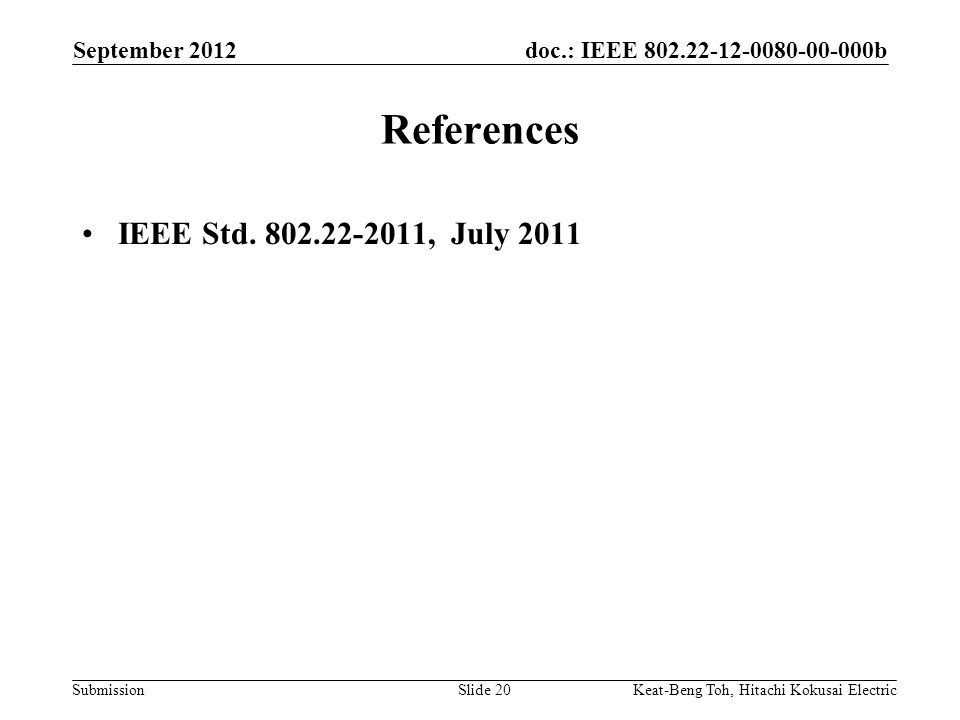 doc.: IEEE b Submission September 2012 Slide 20 References IEEE Std.
