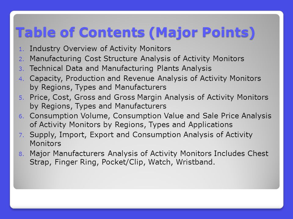 Table of Contents (Major Points) 1. Industry Overview of Activity Monitors 2.