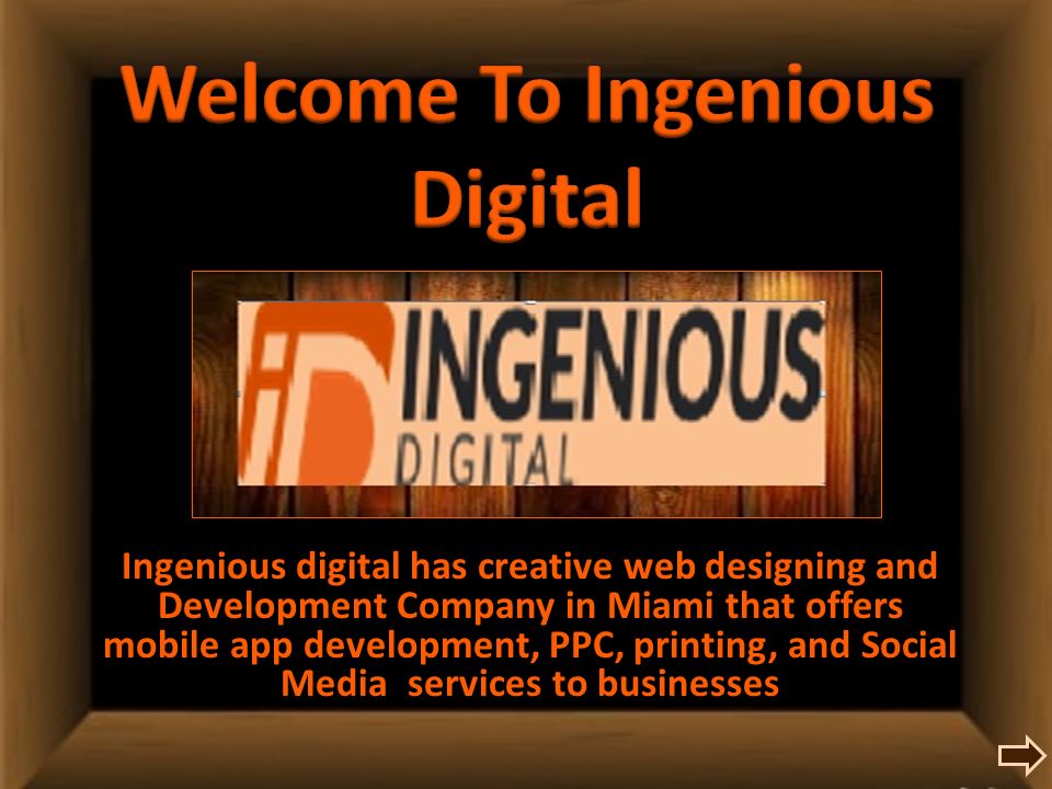 Ingenious digital has creative web designing and Development Company in Miami that offers mobile app development, PPC, printing, and Social Media services to businesses