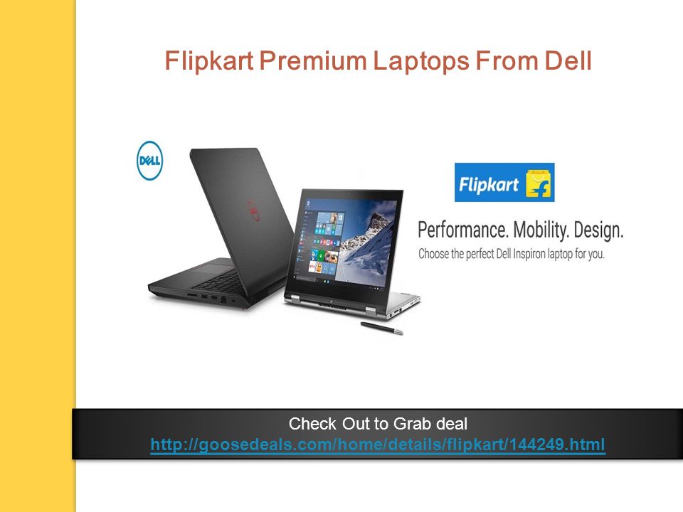 Flipkart Premium Laptops From Dell Check Out to Grab deal   Check Out to Grab deal