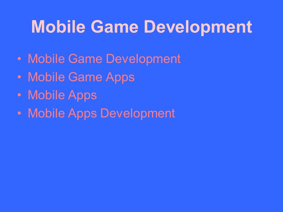 Android mobile application Mobile Game Development Mobile Game Apps Mobile Apps Mobile Apps Development