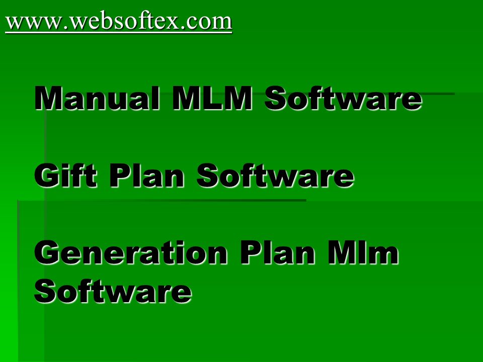 Manual MLM Software Gift Plan Software Generation Plan Mlm Softwarewww.websoftex.com