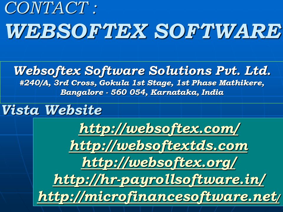 CONTACT : WEBSOFTEX SOFTWARE Websoftex Software Solutions Pvt.