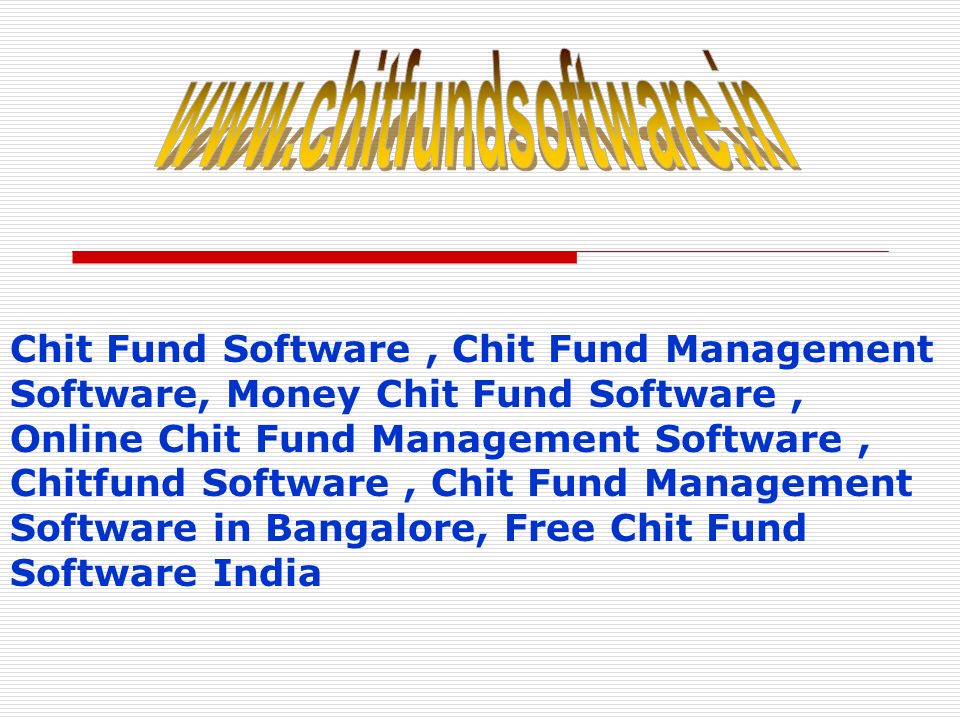 Chitfund Software, Chit Fund Management Software in Bangalore, Free Chit Fund Software India, Chitfund Accounting Software, Chitfund Software with MLM Software