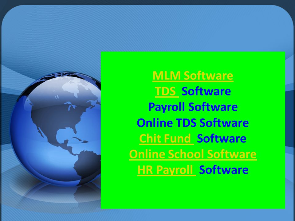 MLM Software TDS MLM Software TDS Software Payroll Software Online TDS Software Chit Fund Software Online School Software HR Payroll Software Chit Fund Online School Software HR Payroll