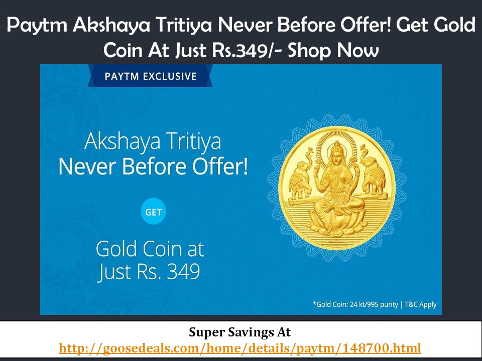 Paytm Akshaya Tritiya Never Before Offer.