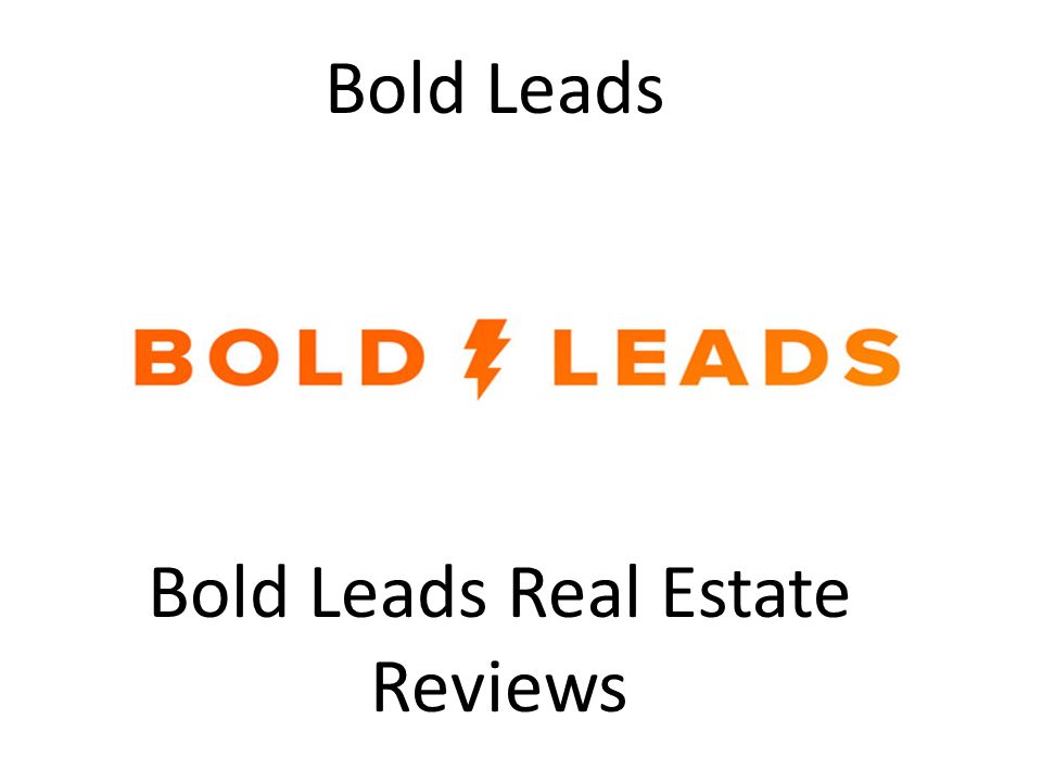 Bold Leads Bold Leads Real Estate Reviews