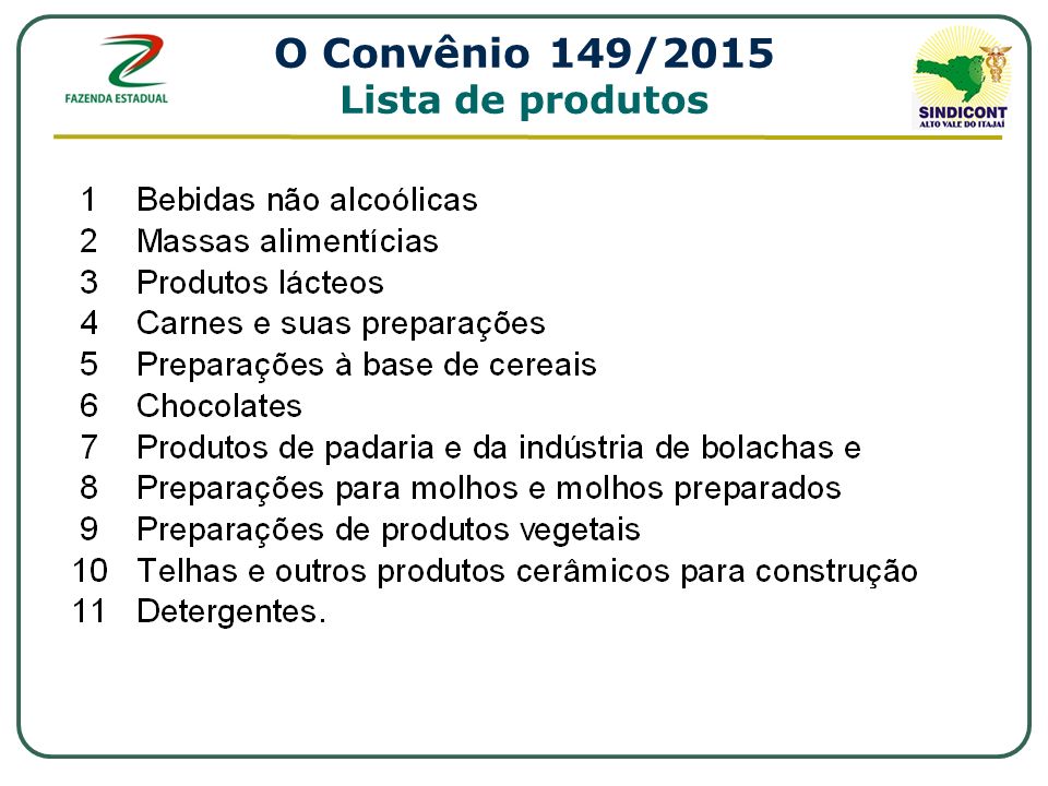 O Convênio 149/2015 Lista de produtos