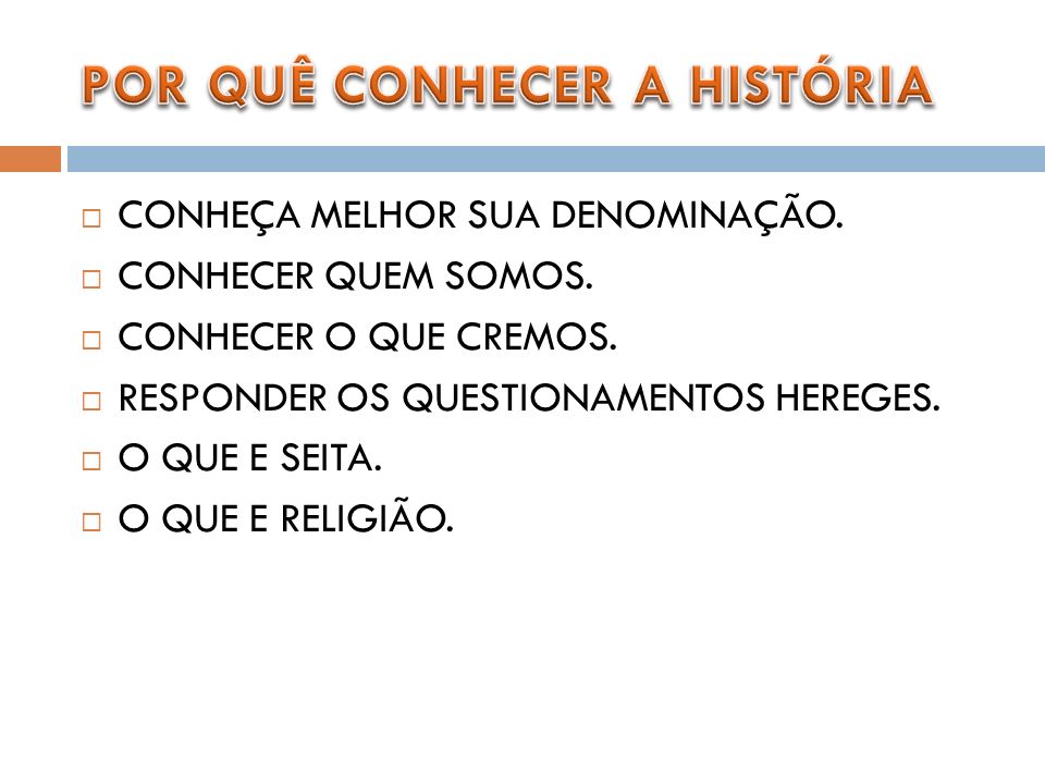 Conheca Melhor Sua Denominacao Conhecer Quem Somos Conhecer O Que Cremos Responder Os Questionamentos Hereges O Que E Seita O Que E Religiao Ppt Download Conheca Melhor Sua Denominacao Conhecer Quem Somos Conhecer O Que Cremos Responder Os Questionamentos Hereges O Que E Seita O Que E Religiao Ppt Download