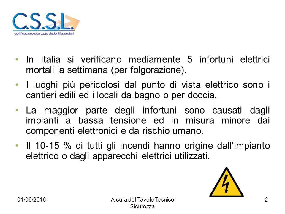 1 il rischio elettrico è per definizione la fonte di un possibile ... Definizione di energia elettrica