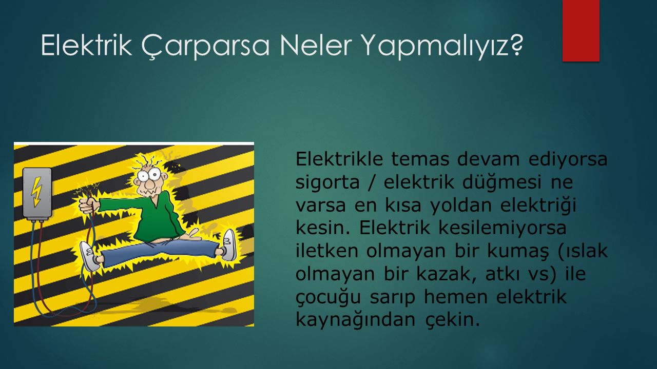 Elektrik Çarparsa Ne Yapılır Elektrik Çarparsa Ne Yapılır