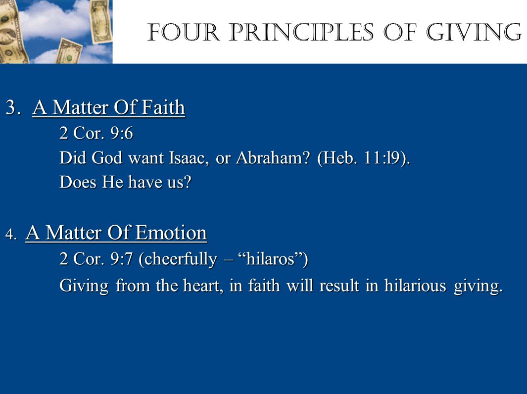 Four Principles of Giving 3. A Matter Of Faith 2 Cor.