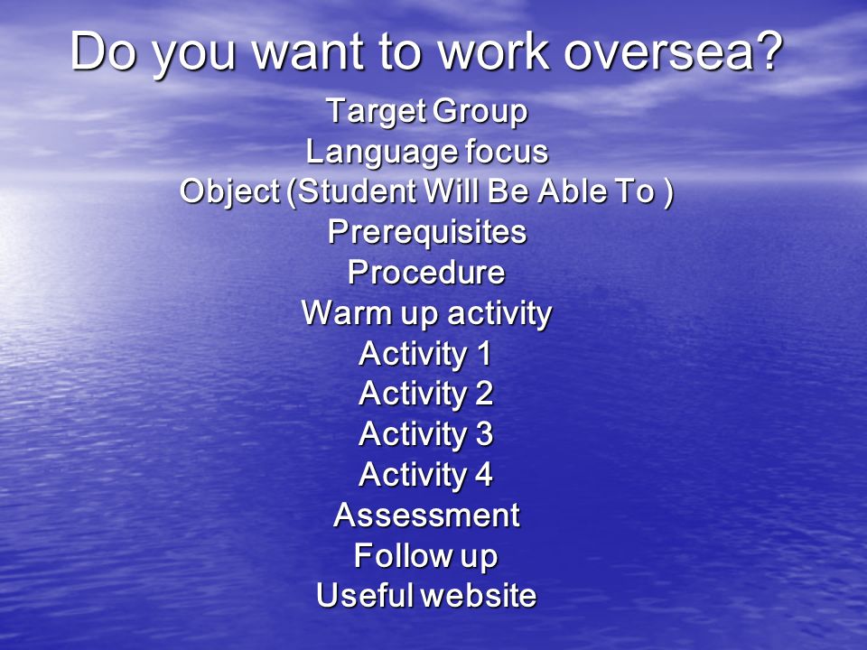 Do you want to work oversea.