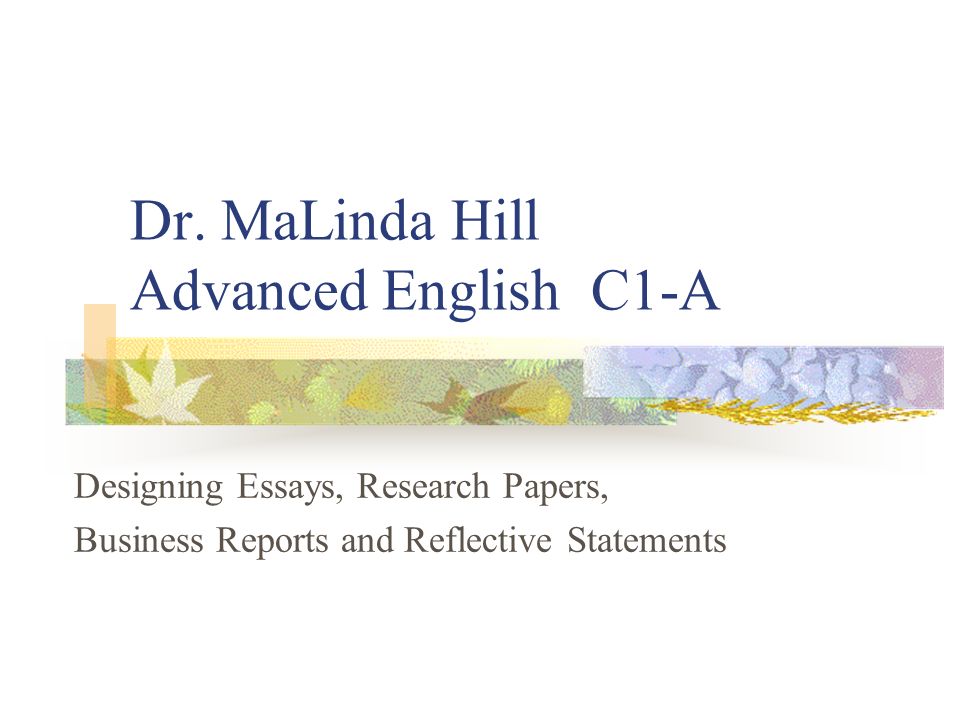Sample Of English Essay Example Of A College Essay Paper also Example Of A Essay Paper Dr Malinda Hill Advanced English C A Designing Essays Interview Essay Paper
