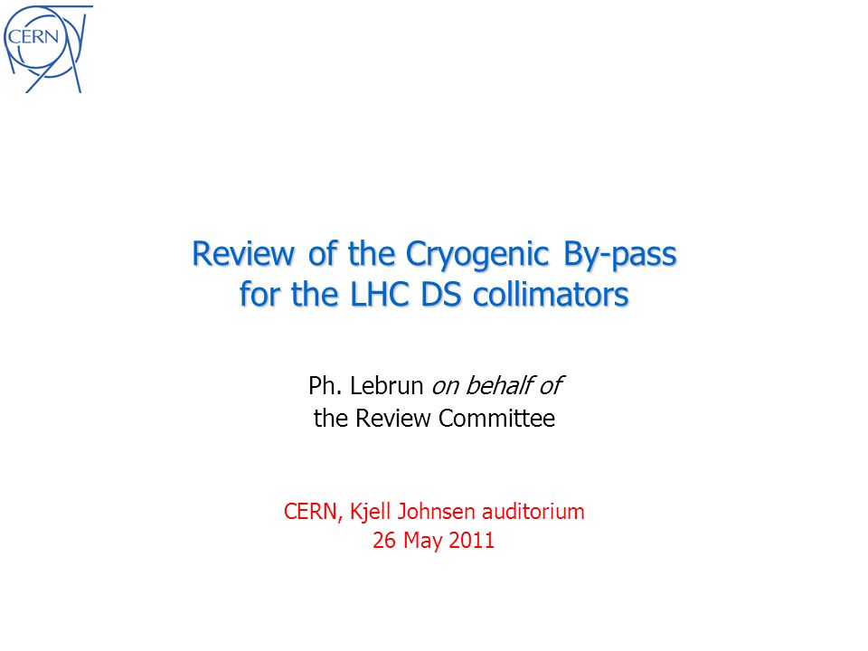 Review of the Cryogenic By-pass for the LHC DS collimators Ph.
