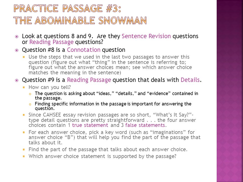  Look at questions 8 and 9. Are they Sentence Revision questions or Reading Passage questions.