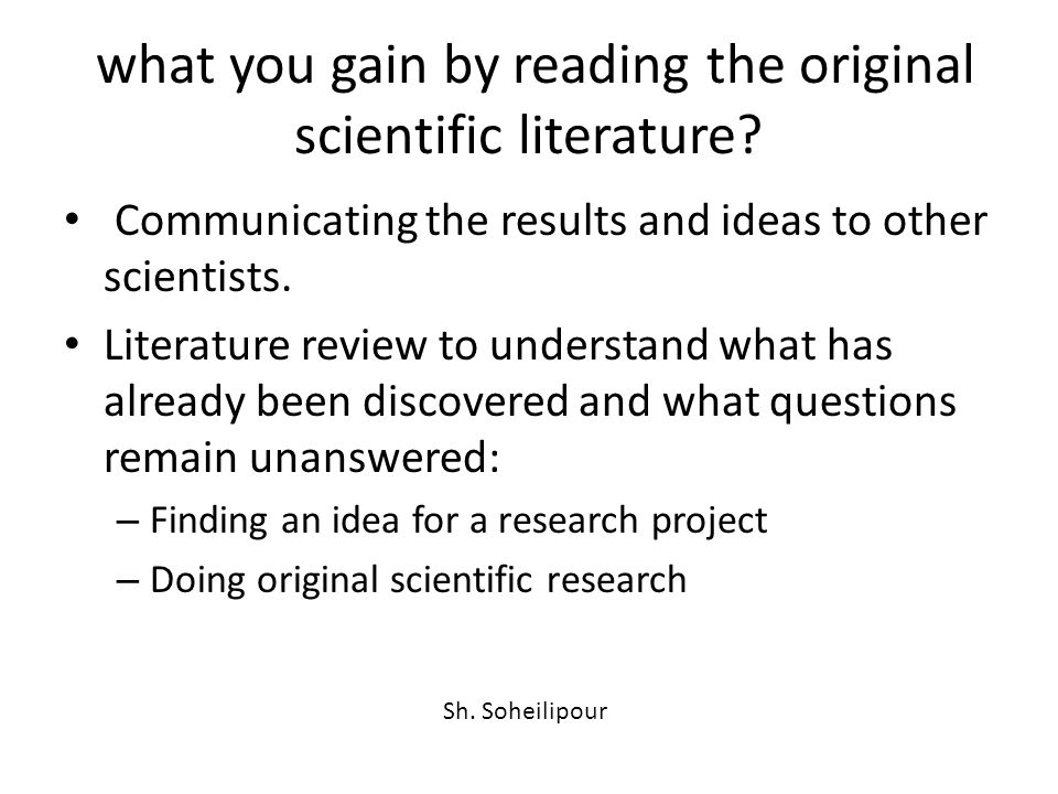 what you gain by reading the original scientific literature.