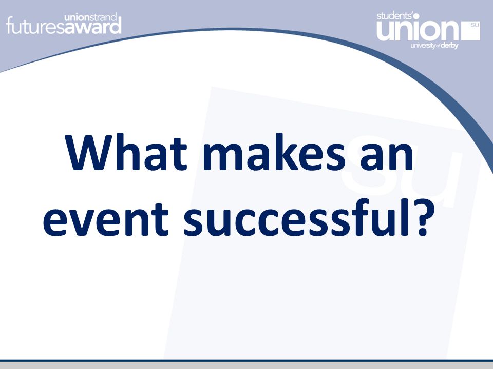 What Makes An Event Successful?  