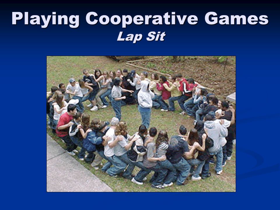 Playing Cooperative Games Lap Sit