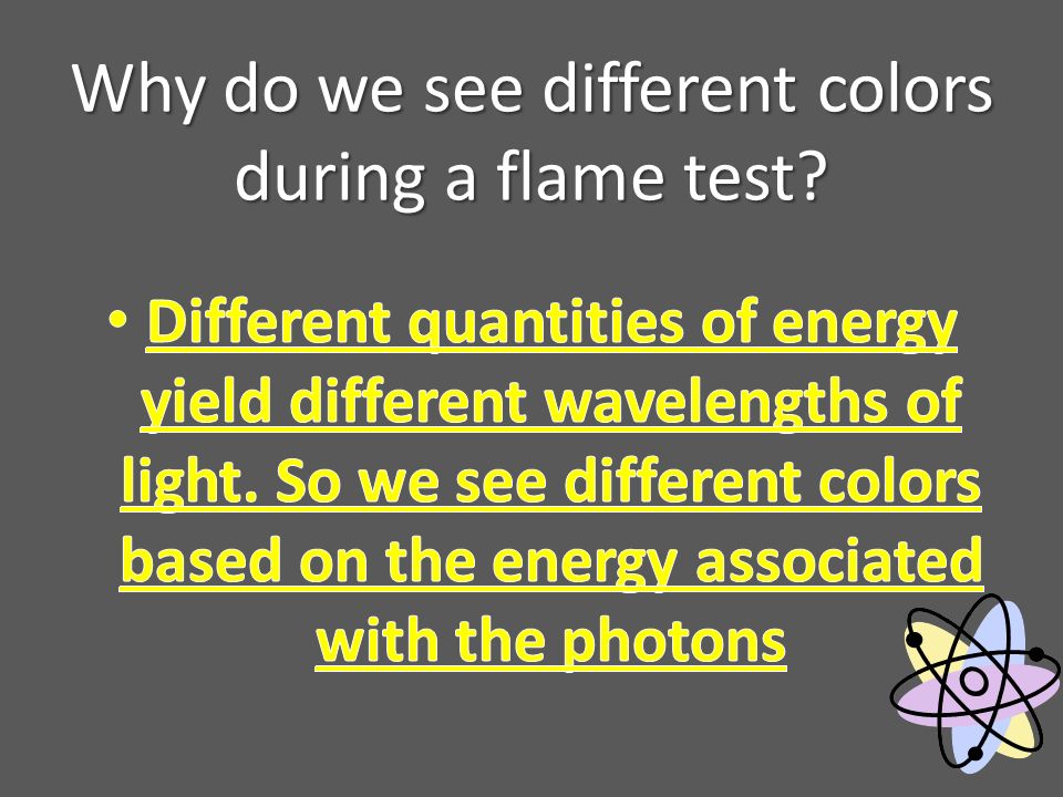Why do we see different colors during a flame test