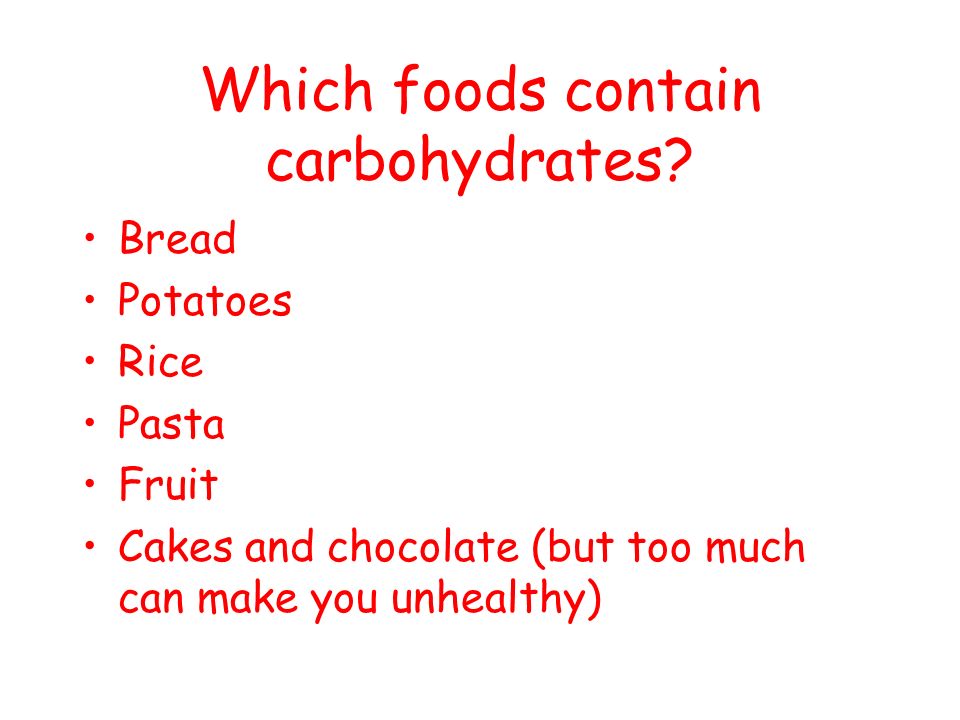 Energy foods Energy comes from carbohydrates We need energy to exercise or to play games