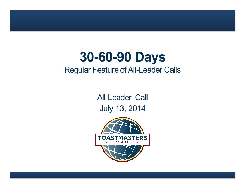 Days Regular Feature of All-Leader Calls All-Leader Call July 13, 2014