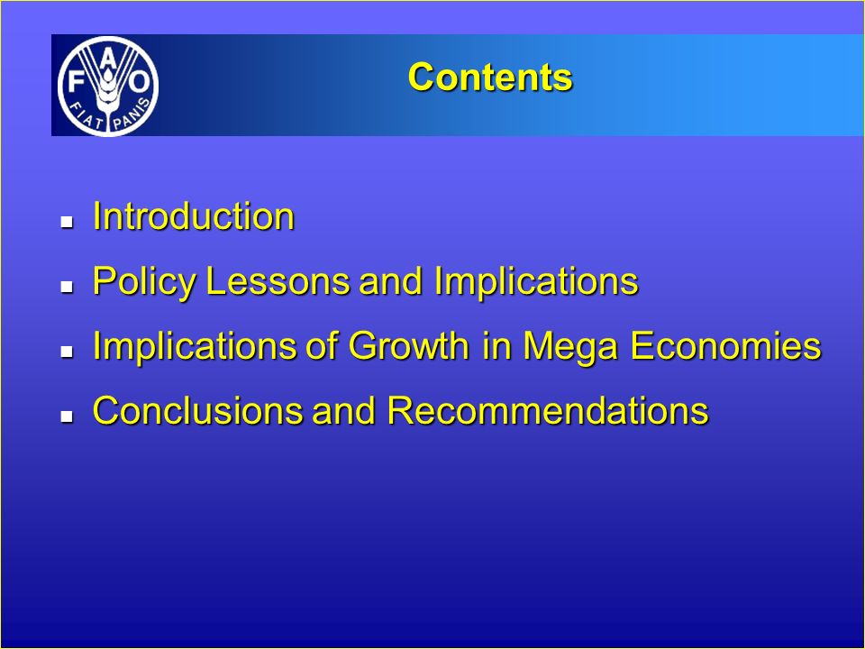 Contents n Introduction n Policy Lessons and Implications n Implications of Growth in Mega Economies n Conclusions and Recommendations