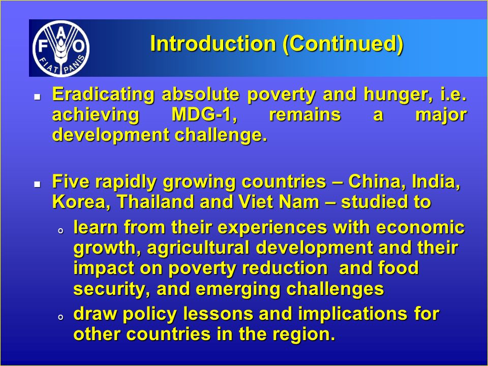 Introduction (Continued) n Eradicating absolute poverty and hunger, i.e.