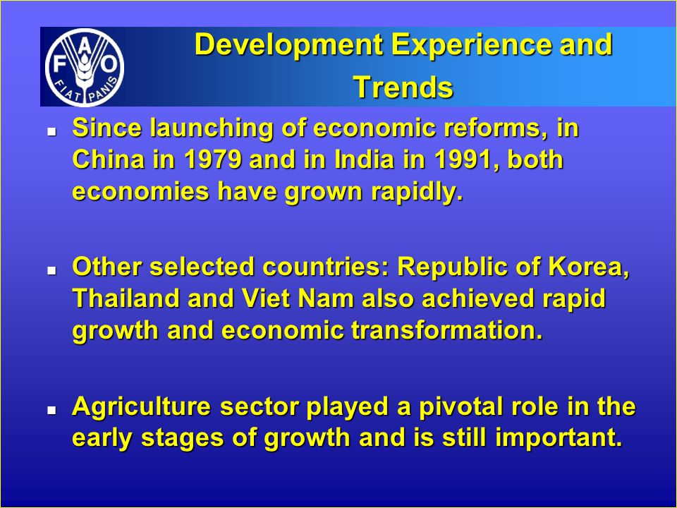 Development Experience and Trends n Since launching of economic reforms, in China in 1979 and in India in 1991, both economies have grown rapidly.