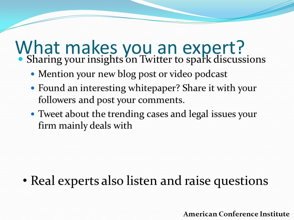 What makes you an expert.