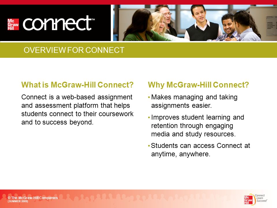OVERVIEW FOR CONNECT What is McGraw-Hill Connect.