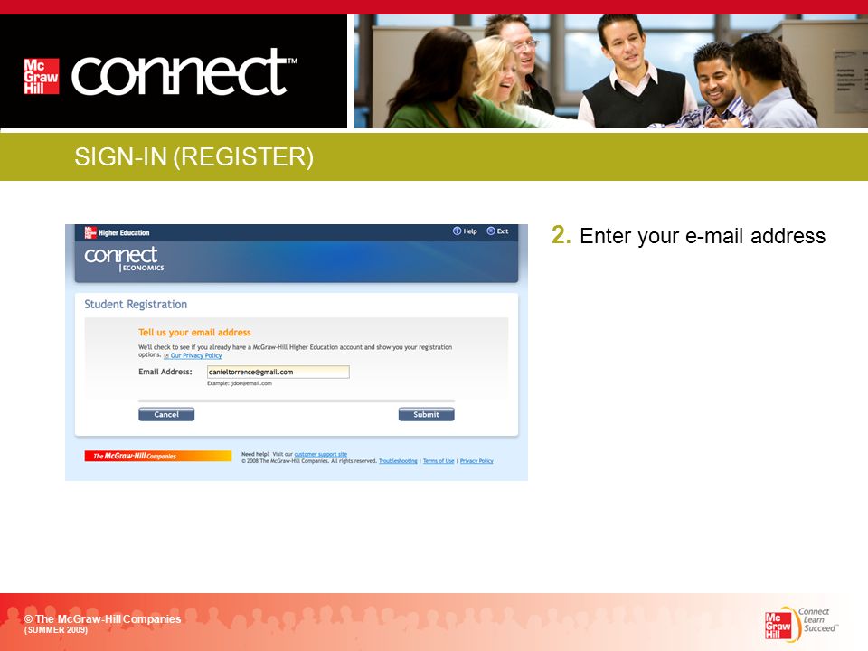 SIGN-IN (REGISTER) 2. Enter your  address © The McGraw-Hill Companies (SUMMER 2009)