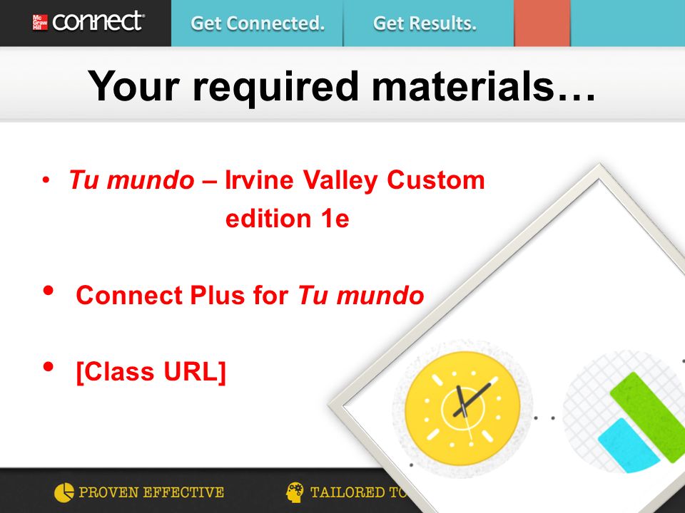 Tu mundo – Irvine Valley Custom edition 1e Connect Plus for Tu mundo [Class URL] Your required materials…