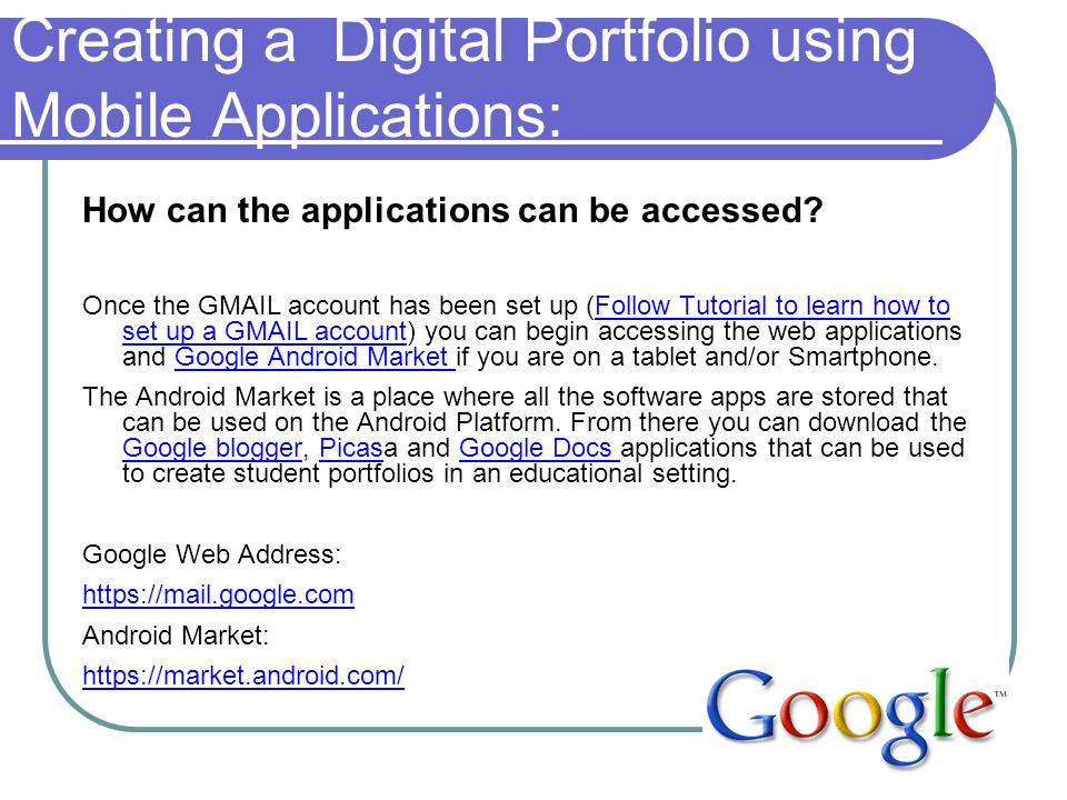 Creating a Digital Portfolio using Mobile Applications: How can the applications can be accessed.