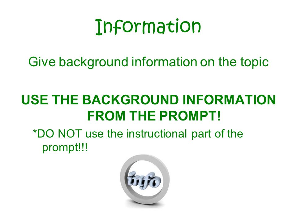 Information Give background information on the topic USE THE BACKGROUND INFORMATION FROM THE PROMPT.