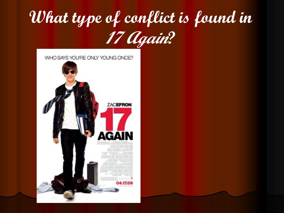 What type of conflict is found in 17 Again