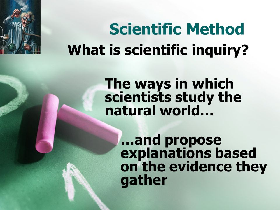What is scientific inquiry.